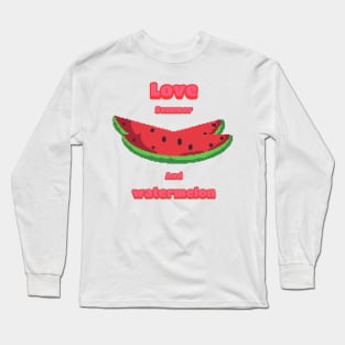 Love summer and watermelon Long Sleeve T-Shirt